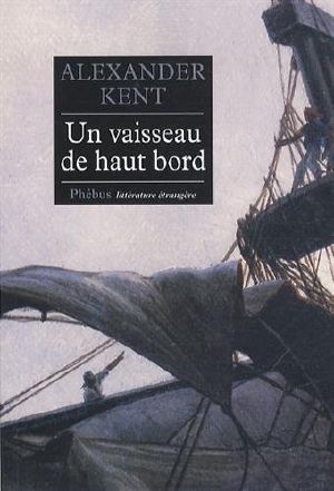 [Adam Bolitho 03] • Un vaisseau de haut bord